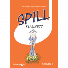 Spill Klarinett 1 - lærebok - Rita Kvalnes - Elisabeth Vannebo