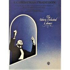 A Christmas Tradition. Arr by Charles Sayre