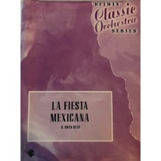 La Fiesta Mexicana. By H.Owen Reed